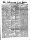 Ballymoney Free Press and Northern Counties Advertiser Thursday 02 December 1880 Page 1
