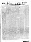 Ballymoney Free Press and Northern Counties Advertiser Thursday 01 February 1883 Page 1