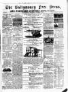 Ballymoney Free Press and Northern Counties Advertiser Thursday 06 March 1884 Page 1