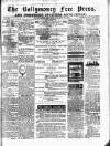 Ballymoney Free Press and Northern Counties Advertiser Thursday 20 March 1884 Page 1