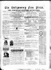 Ballymoney Free Press and Northern Counties Advertiser Thursday 25 February 1886 Page 1