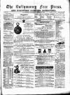 Ballymoney Free Press and Northern Counties Advertiser Thursday 01 December 1887 Page 1