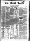 Meath Herald and Cavan Advertiser Saturday 10 February 1849 Page 1