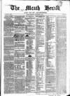 Meath Herald and Cavan Advertiser Saturday 04 December 1852 Page 1