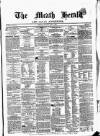 Meath Herald and Cavan Advertiser Saturday 02 May 1863 Page 1