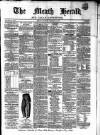 Meath Herald and Cavan Advertiser Saturday 03 December 1864 Page 1