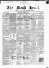 Meath Herald and Cavan Advertiser Saturday 09 March 1867 Page 1
