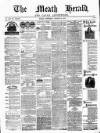 Meath Herald and Cavan Advertiser Saturday 18 March 1876 Page 1