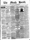 Meath Herald and Cavan Advertiser Saturday 17 June 1876 Page 1