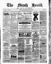 Meath Herald and Cavan Advertiser Saturday 29 March 1884 Page 1