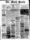 Meath Herald and Cavan Advertiser Saturday 23 March 1889 Page 1