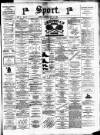 Sport (Dublin) Saturday 22 July 1882 Page 1