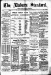 Lisburn Standard Saturday 15 August 1885 Page 1