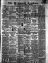 Westmeath Guardian and Longford News-Letter Thursday 31 May 1860 Page 1