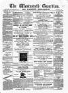 Westmeath Guardian and Longford News-Letter Friday 06 December 1878 Page 1
