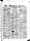 Westmeath Guardian and Longford News-Letter Friday 10 April 1885 Page 1