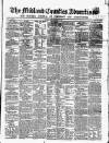 Midland Counties Advertiser Saturday 25 March 1854 Page 1