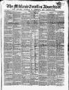 Midland Counties Advertiser Saturday 12 August 1854 Page 1