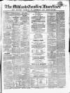 Midland Counties Advertiser Saturday 07 October 1854 Page 1