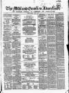 Midland Counties Advertiser Saturday 14 October 1854 Page 1