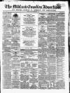 Midland Counties Advertiser Saturday 02 December 1854 Page 1