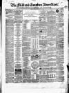 Midland Counties Advertiser Thursday 14 February 1861 Page 1