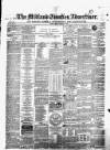 Midland Counties Advertiser Thursday 21 February 1861 Page 1