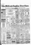 Midland Counties Advertiser Wednesday 12 March 1862 Page 1