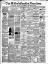 Midland Counties Advertiser Wednesday 06 January 1864 Page 1