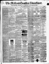 Midland Counties Advertiser Wednesday 12 April 1865 Page 1