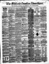 Midland Counties Advertiser Wednesday 05 July 1865 Page 1
