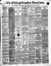 Midland Counties Advertiser Wednesday 27 September 1865 Page 1
