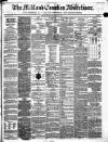 Midland Counties Advertiser Wednesday 27 June 1866 Page 1