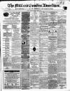 Midland Counties Advertiser Wednesday 20 March 1867 Page 1