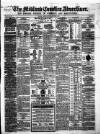 Midland Counties Advertiser Wednesday 02 September 1868 Page 1
