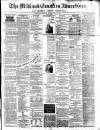 Midland Counties Advertiser Thursday 27 January 1876 Page 1