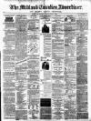 Midland Counties Advertiser Thursday 10 February 1876 Page 1