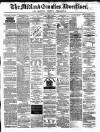 Midland Counties Advertiser Thursday 04 May 1876 Page 1