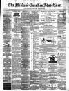 Midland Counties Advertiser Thursday 07 December 1876 Page 1