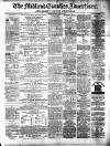 Midland Counties Advertiser Thursday 15 March 1877 Page 1