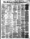Midland Counties Advertiser Thursday 29 November 1877 Page 1