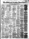 Midland Counties Advertiser Thursday 13 December 1877 Page 1