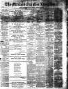 Midland Counties Advertiser Thursday 03 January 1878 Page 1