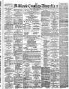Midland Counties Advertiser Thursday 03 March 1881 Page 1