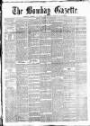 Bombay Gazette Monday 28 March 1864 Page 1
