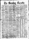 Bombay Gazette Wednesday 06 April 1864 Page 1