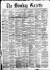 Bombay Gazette Friday 19 August 1864 Page 1