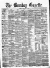 Bombay Gazette Friday 19 May 1865 Page 1