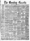 Bombay Gazette Saturday 01 December 1866 Page 1