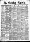 Bombay Gazette Friday 08 March 1867 Page 1